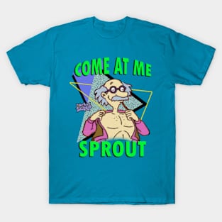 Come At Me Sprout T-Shirt